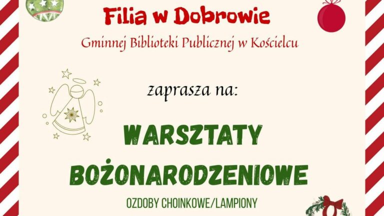 Zapraszamy na warsztaty świąteczne do Filii Dobrów !